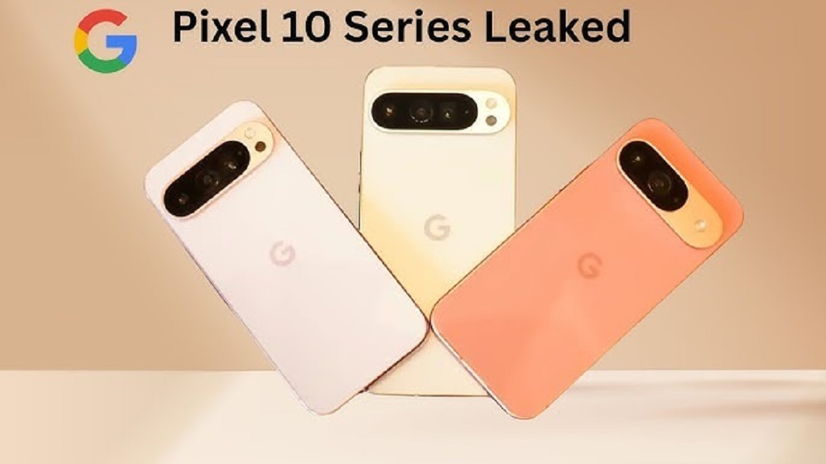 Google Pixel 10 सीरीज की लॉन्च डेट लीक